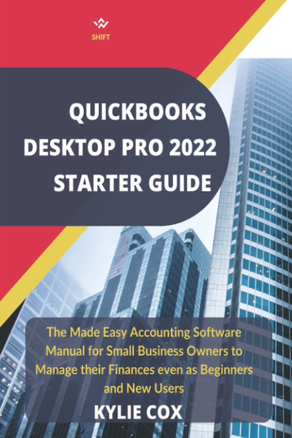Quickbooks Desktop Pro 2022 Starter Guide The Made Easy Accounting Software