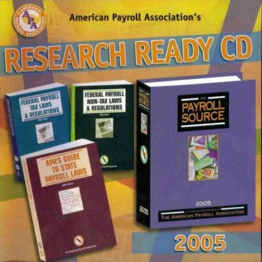 American Payroll Association’s Research Ready CD 2005 PC accounting references!